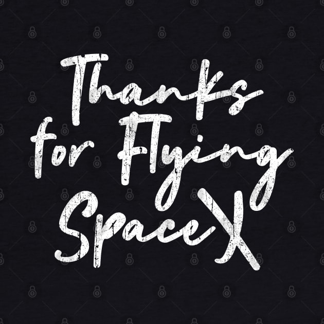 Thanks for Flying SpaceX by iceiceroom